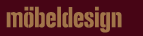 m&ouml;beldesign